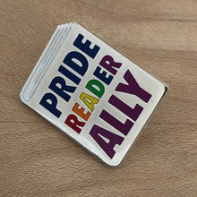 Load image into Gallery viewer, Pride Reader Ally Enamel Pin
