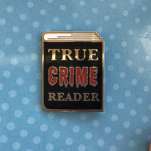 Load image into Gallery viewer, True Crime Reader Enamel Pin
